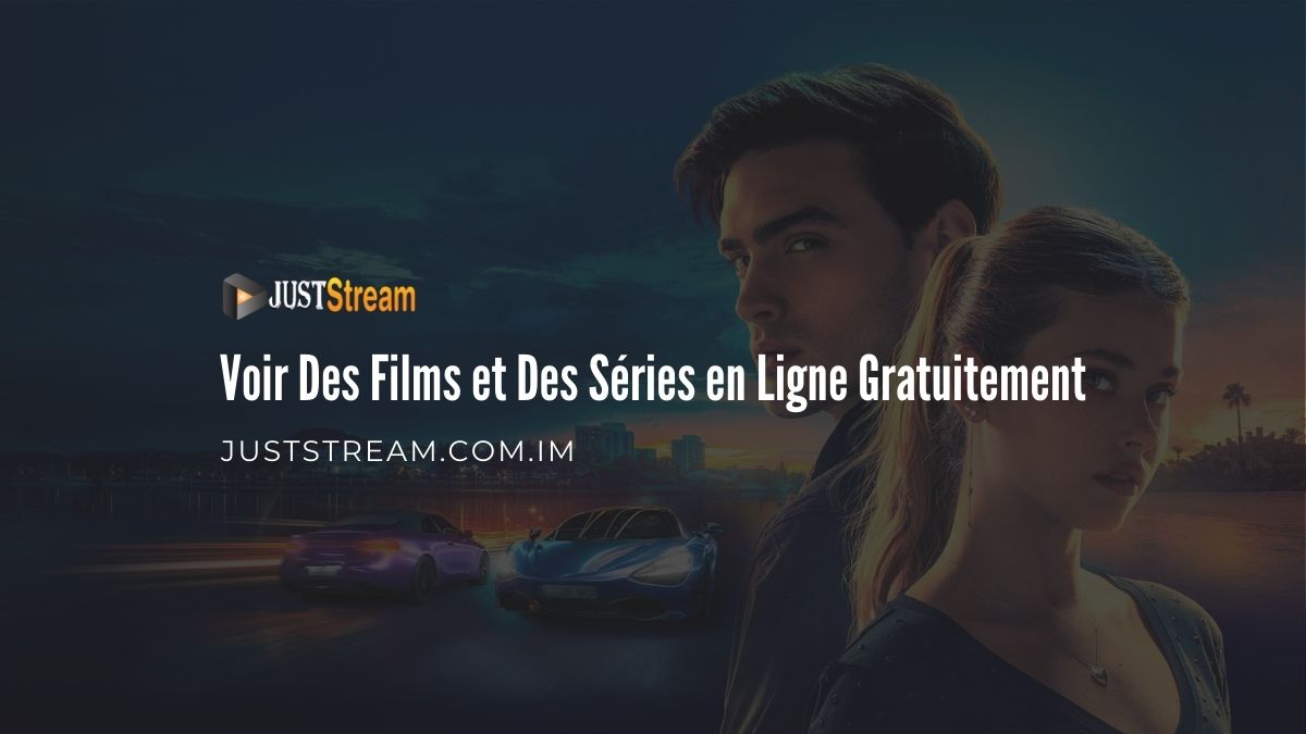 Juststream - bannière de présentation